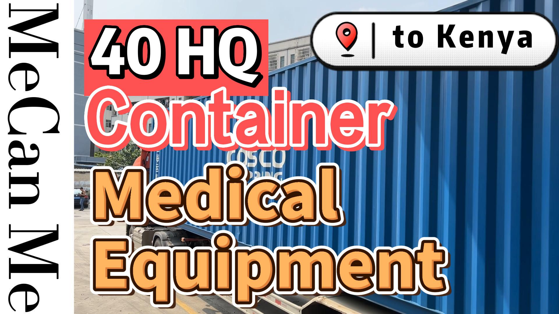 40HQ kontejnerov&eacute; l&eacute;kařsk&eacute; vybaven&iacute; bylo odesl&aacute;no do Keni | MeCan Medical