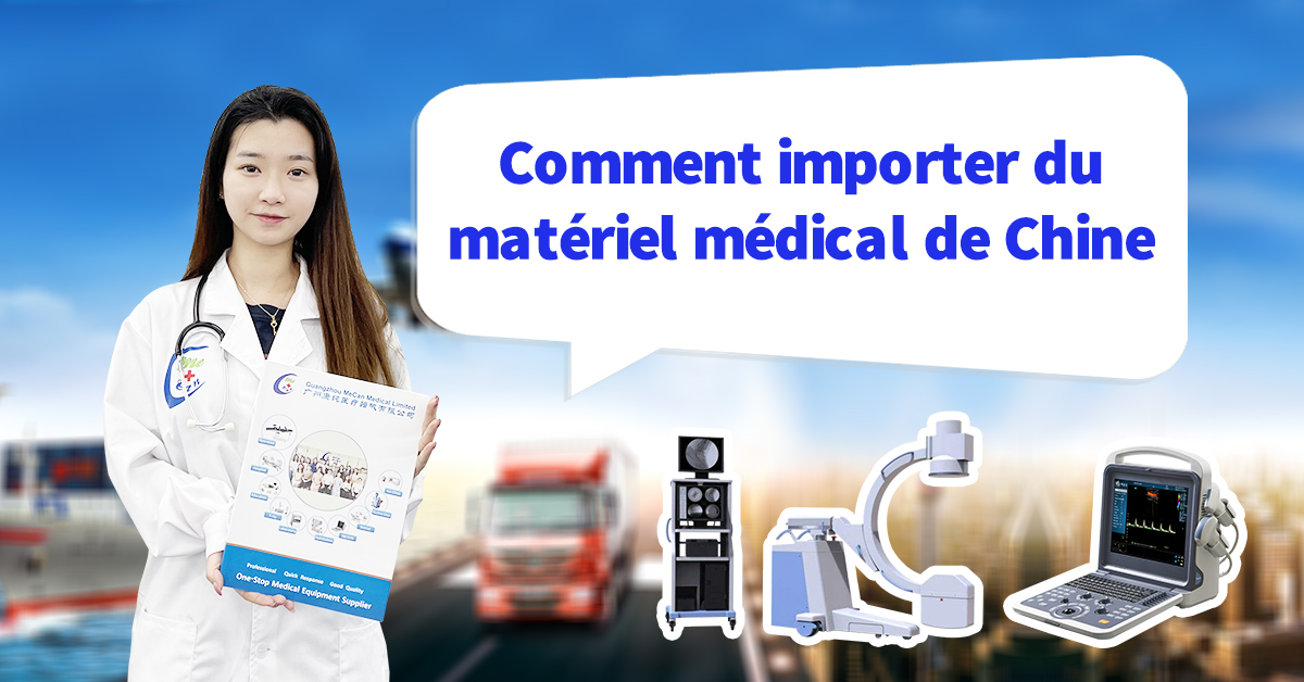 Comment importer du mat&eacute;riel medical de Chine | MeCan Medical